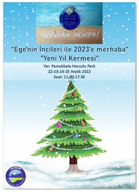 EGE'NİN İNCİLERİ İLE 2023'E MERHABA 22-23-24-25 ARALIK 2022